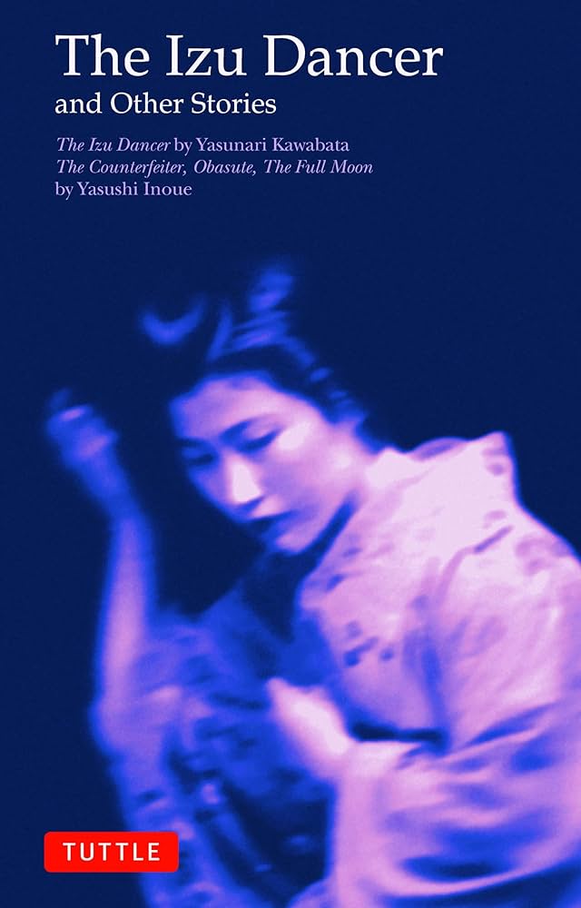 伊豆の踊り子、他 (英文版) ― The Izu Dancer (タトル